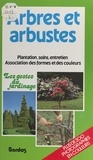 Marcel Guedj et Christian Pessey - Arbres et arbustes.