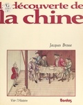 Jacques Brosse et  Collectif - La découverte de la Chine.