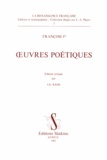  François 1er - Oeuvres poétiques.