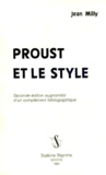 Jean Milly - Proust et le style.