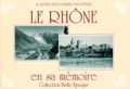  Académie Rhodanienne Lettres - Le Rhone En Sa Memoire.