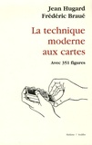 Jean Hugard - La technique moderne aux cartes.