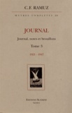 Charles-Ferdinand Ramuz - Oeuvres complètes - Volume 3, Journal Tome 3, Journal, notes et brouillons (1921-1947).