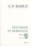 Charles-Ferdinand Ramuz - Oeuvres complètes - Volume 7, Nouvelles et morceaux Tome 3 (1912-1914).