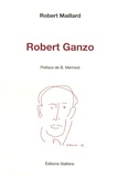 Robert Maillard - Robert Ganzo.