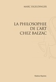 (marc) Eigeldinger - La philosophie de l'art chez balzac (1957)..