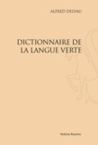 Alfred Delvau - Dictionnaire de la langue verte.