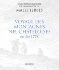  Malesherbes - Voyage des montagnes neuchâteloise en été 1778.