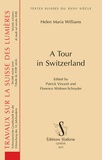 Helen Maria Williams - A Tour in Switzerland.