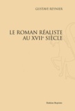 Gustave Reynier - Le roman réaliste au XVIIe siècle.