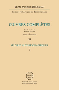 Jean-Jacques Rousseau - Oeuvres complètes - Volume 3, Rousseau juge de Jean-Jacques.