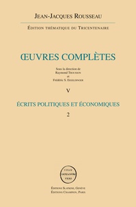 Jean-Jacques Rousseau - Oeuvres complètes - Volume 5, Ecrits politiques 2.