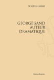 Dorrya Fahmy - George Sand auteur dramatique - Réimpression de l'édition de Paris, 1934.