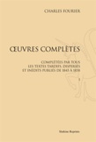 Charles Fourier - Oeuvres complètes en 12 volumes - Complétées par tous les textes tardifs, dispersés et inédits publiés de 1845 à 1858.