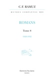 Charles-Ferdinand Ramuz - Oeuvres complètes - Volume 26, Romans Tome 8, 1926-1932.