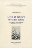 Catherine Maubon - Désir et écriture mélancolique - Lectures du Page disgracié de Tristan l'Hermite.