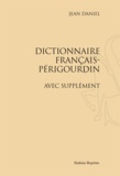 Jean Daniel - Dictionnaire français-périgourdin.