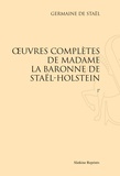Germaine de Staël-Holstein - Oeuvres complètes de Madame la baronne de Staël-Holstein - 3 volumes, Réimpression de l'édition de Paris, 1861.