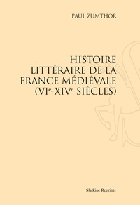 Paul Zumthor - Histoire littéraire de la France médiévale (VIe-XIVe siècles).