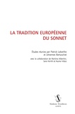 Patrick Labarthe et Johannes Bartuschat - La tradition européenne du sonnet.