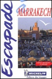  Michelin - Escapade à Marrakech.