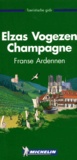  Collectif - Elzas Vogezen Champagne. Franse Ardennen, Edition 2000.
