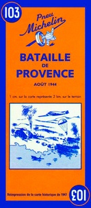  Michelin - Bataille de Provence - Août 1944.