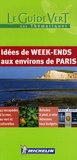  Michelin - Idées de week-ends aux environs de Paris.