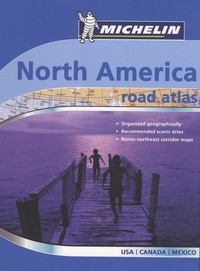  Michelin - Road Atlas North America - USA, Canada, Mexico.