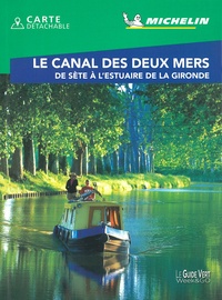  Michelin - Le canal des deux mers - De Sète à l'Estuaire de la Gironde. 1 Plan détachable