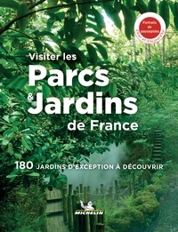Amaury de Valrauger - Visiter les parcs & jardins de France - 180 jardins d'exception à découvrir.