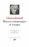François-René de Chateaubriand et Maurice Regard - Oeuvres romanesques et voyages - Tome 1.