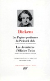 Charles Dickens - Les papiers posthumes du Pickwick Club ; Les aventures d'Oliver Twist.