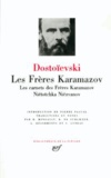 Fédor Mikhaïlovitch Dostoïevski - Les Frères Karamazov - Les carnets des Frères Karamazov ; Niétotchka Niézvanov.