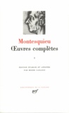  Montesquieu - Oeuvres complètes - Tome 1, Discours et mémoire ; Oeuvres académiques ; Oeuvres littéraires ; Portraits politiques ; Voyages ; Mes pensées.