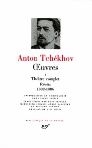 Anton Tchekhov - Oeuvres - Tome 1, Théâtre complet, Récits, 1882-1886.