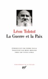 Léon Tolstoï - La Guerre et la paix.