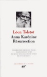 Léon Tolstoï - Anna Karénine ; Résurrection.