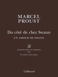 Marcel Proust - Du côté de chez Swann. Un amour de Swann - Première épreuves corrigés 1913. Fac-similé et transcription.