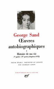 George Sand - Oeuvres autobiographiques - Tome 2.