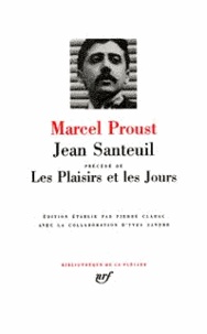 Marcel Proust - Jean Santeuil Precede De Les Plaisirs Et Les Jours.