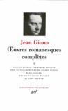 Jean Giono - Oeuvres romanesques complètes - Tome 1.