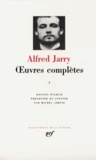 Alfred Jarry - Oeuvres Completes. Tome 1.
