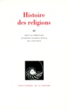 Puech Henri-charles - Histoire des religions - Tome 3.