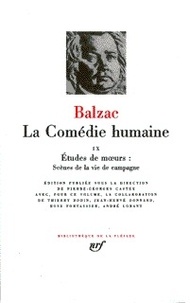 Honoré de Balzac - La Comédie humaine Tome 9 : Etudes de moeurs : Scènes de la vie de campagne.