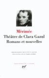 Prosper Mérimée - Théâtre de Clara Gazul Romans et nouvelles.