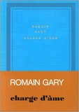Romain Gary - Charge d'âme.