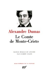 Alexandre Dumas - Le Comte de Monte-Cristo.