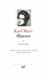 Karl Marx - Oeuvres Tome 3 : Philosophie.