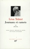 Léon Tolstoï - Journaux et carnets - Tome 3, Les années 1905 à 1910.